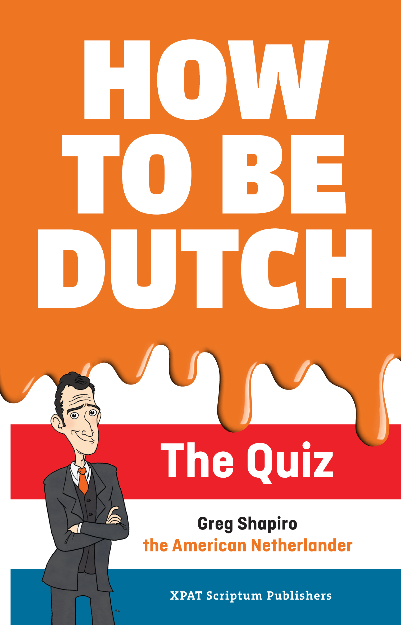 How to be Dutch