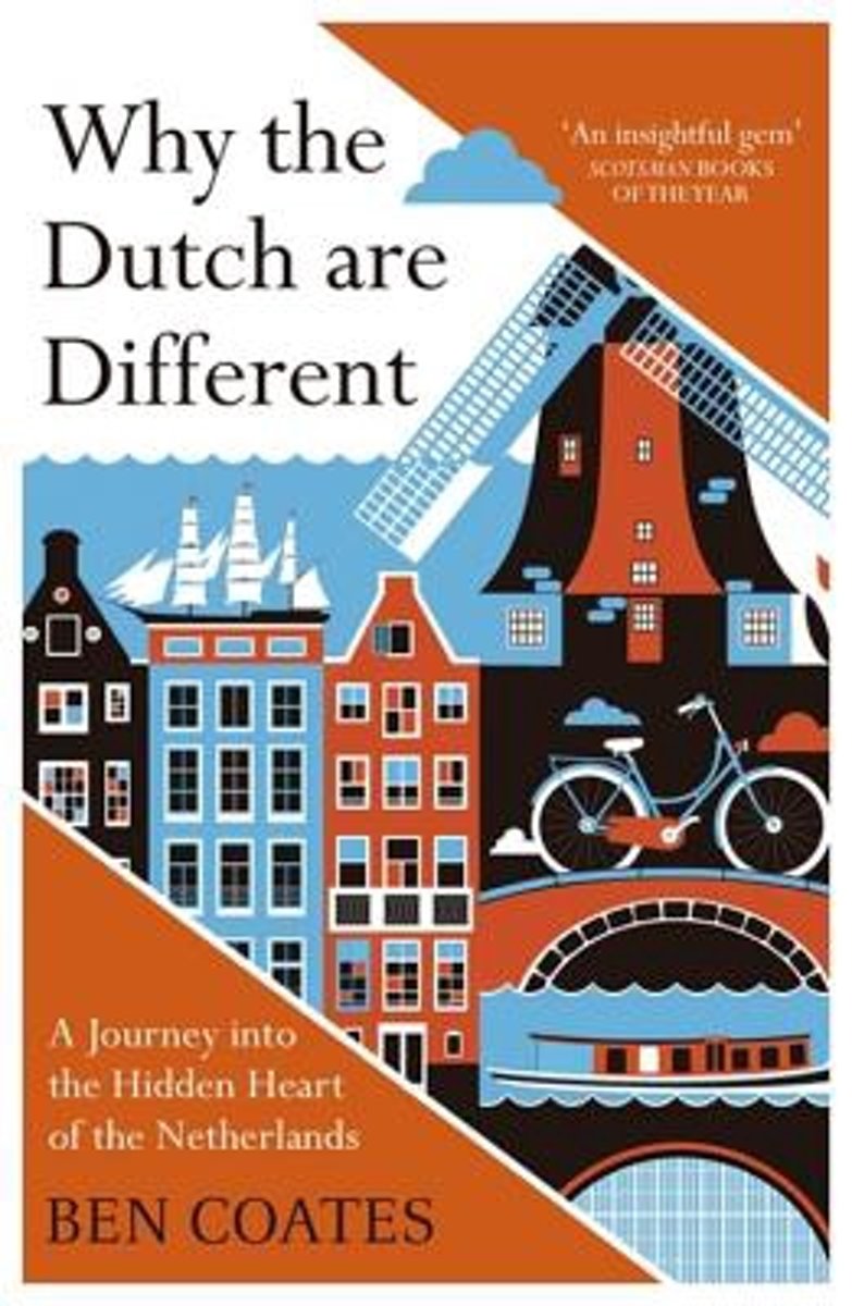 Why the Dutch are different